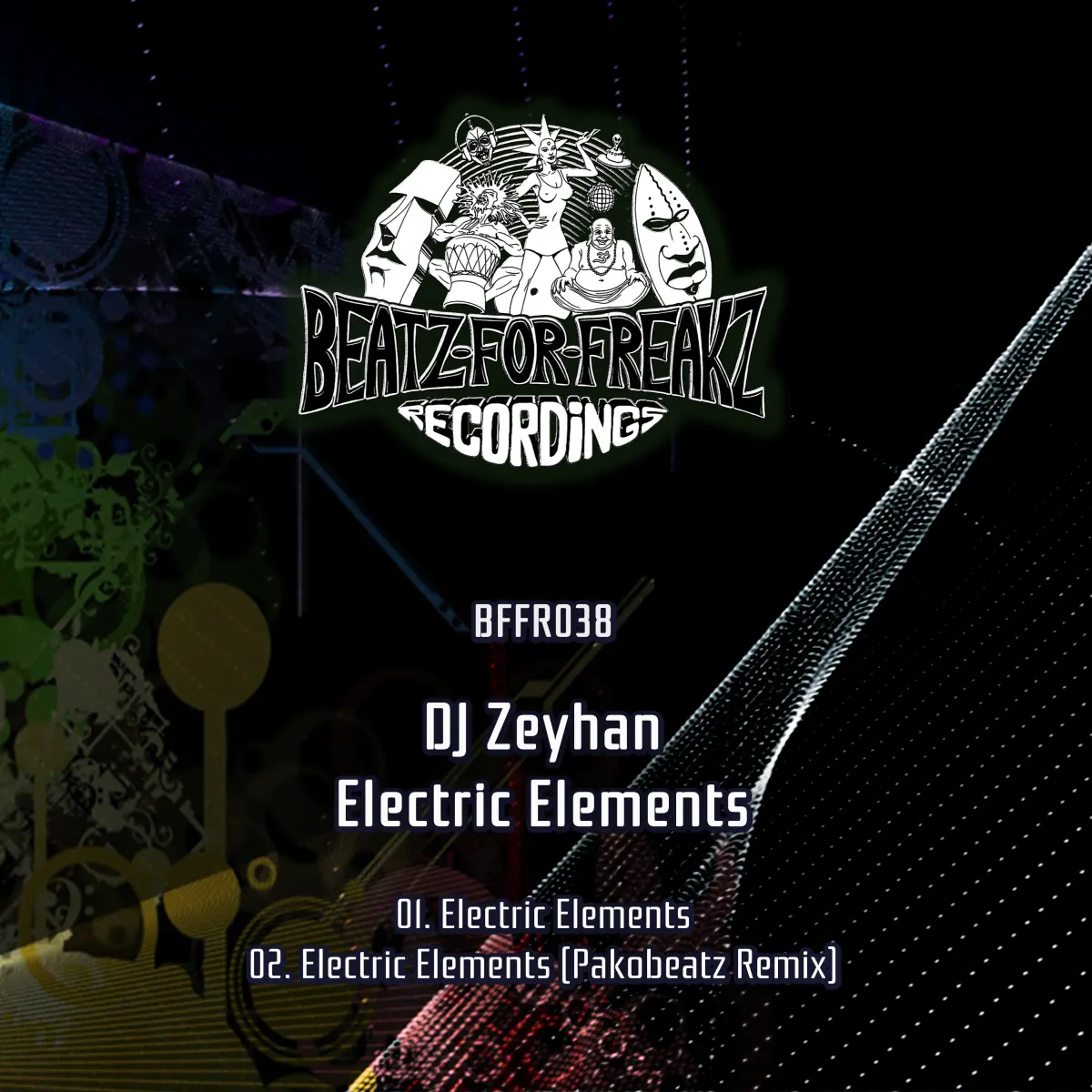 BFFR038 - DJ Zeyhan - Electric Elements